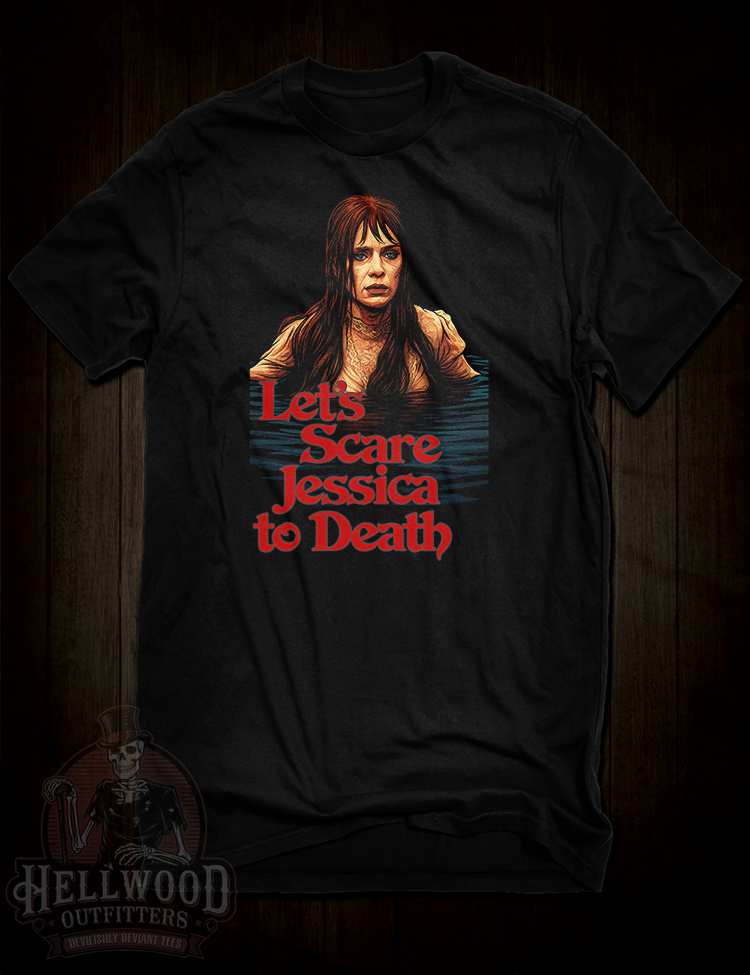 Let's Scare Jessica To Death T-Shirt – Cult Horror Classic
