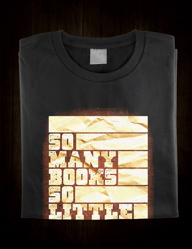 Bibliophile's mantra: Timeless Books Shirt