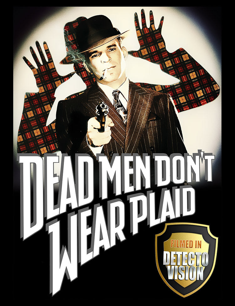 Dead Men Don't Wear Plaid T-Shirt - Hellwood Outfitters