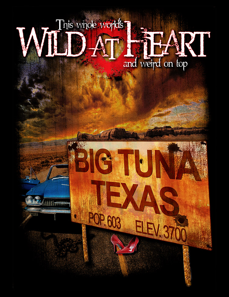 Wild At Heart - Big Tuna, TX T-Shirt