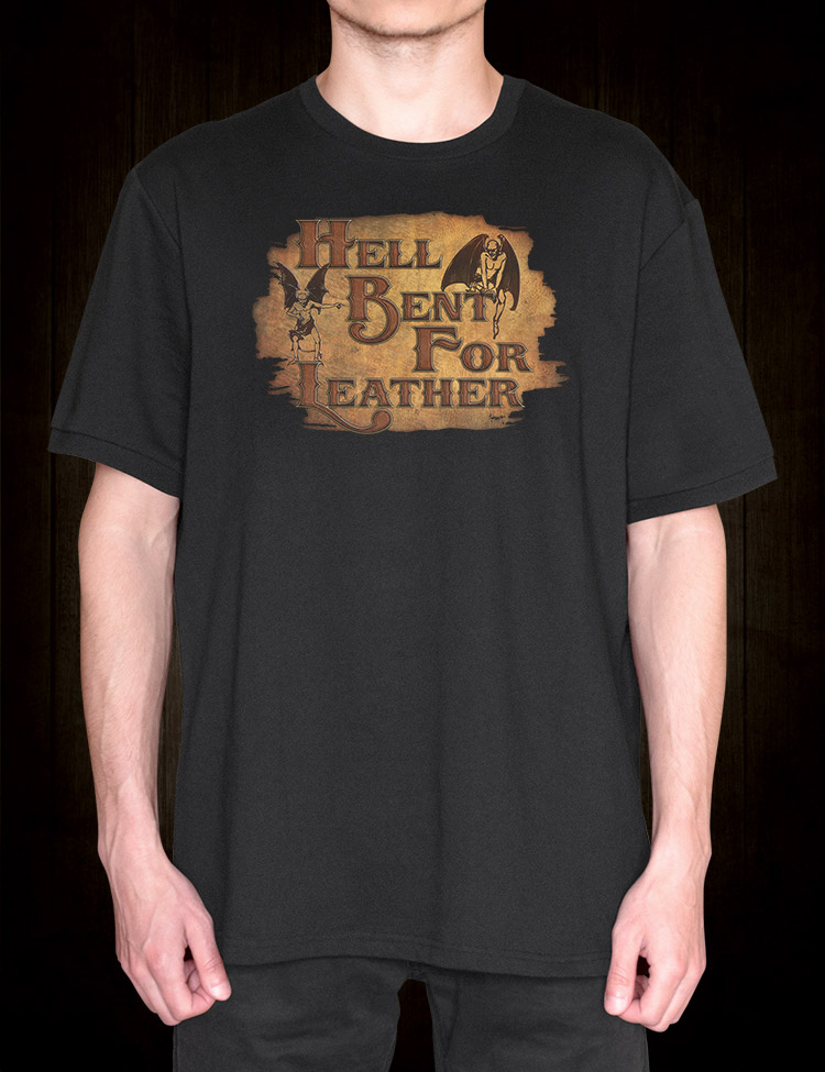 Hell Bent For Leather T-Shirt - Hellwood Outfitters