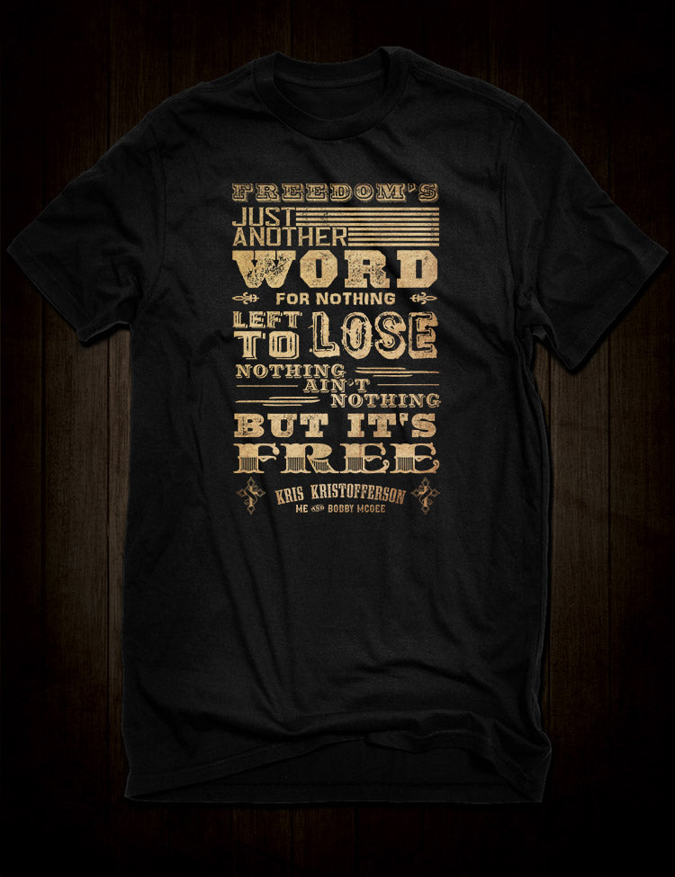 Me And Bobby McGee T-Shirt