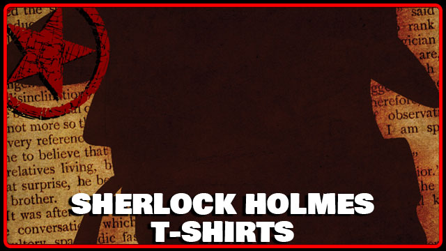 Sherlock Holmes T-Shirt Collection