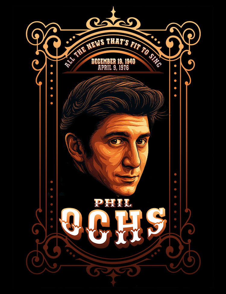 All the News That’s Fit to Sing Phil Ochs shirt design