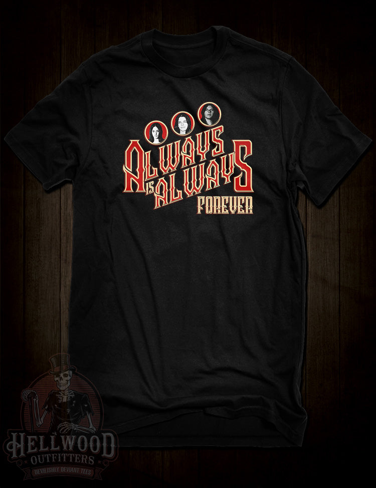 Always Is Always Forever Manson Girls T-Shirt – Hellwood Outfitters