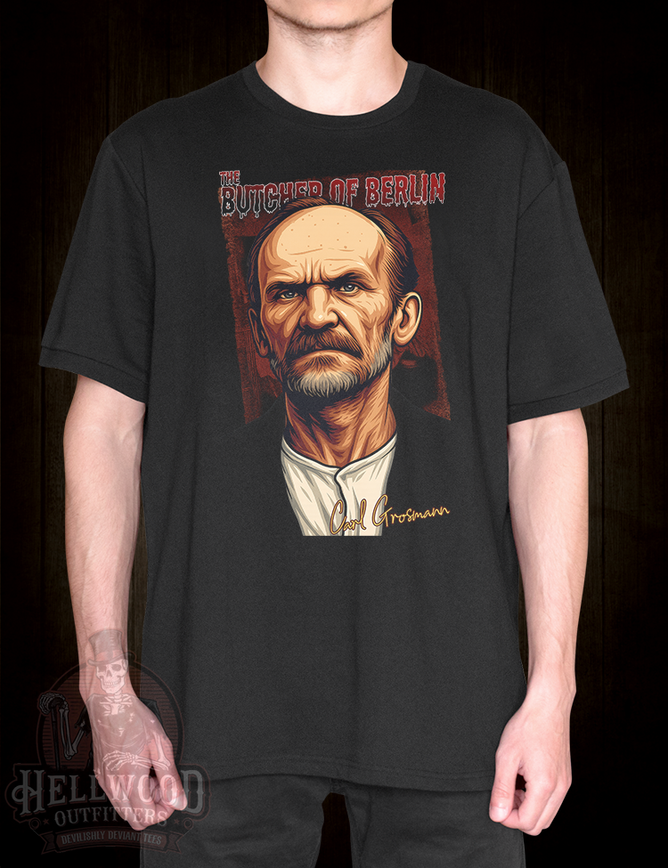 Infamous Berlin murderer Butcher of Berlin shirt
