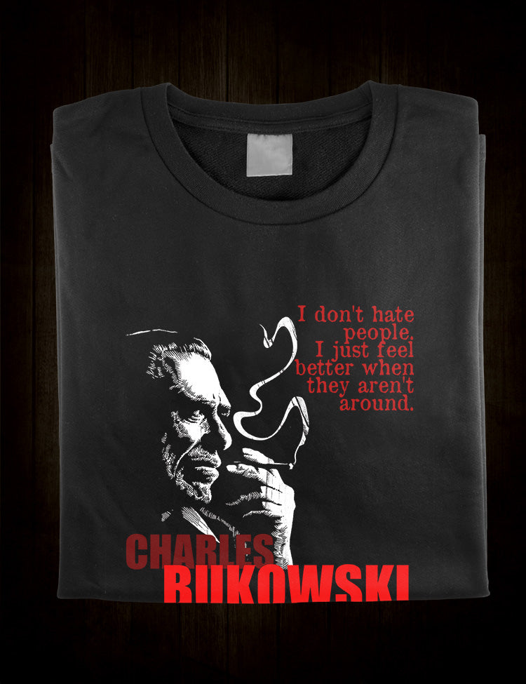 I don’t hate people Bukowski quote