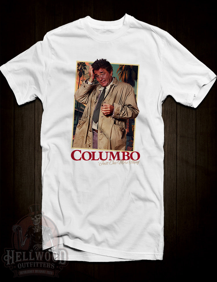 Columbo – Just One More Thing T-Shirt | Detective TV Tribute