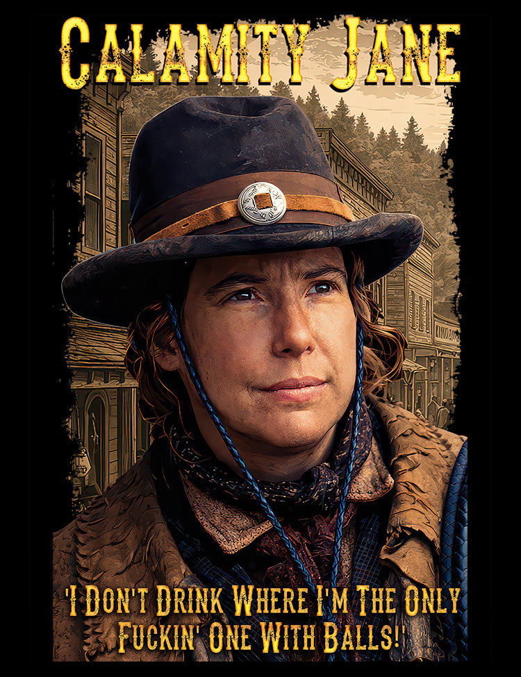 Deadwood Calamity Jane Robin Weigert graphic tee
