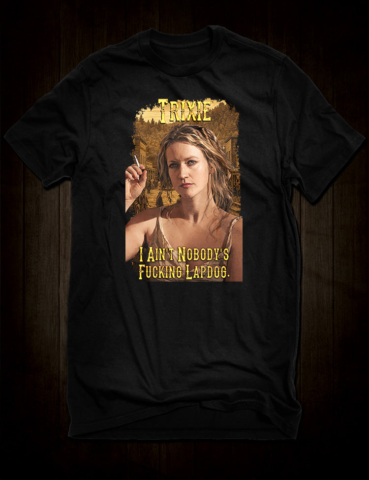 Deadwood Trixie T-Shirt featuring Paula Malcomson’s frontier character