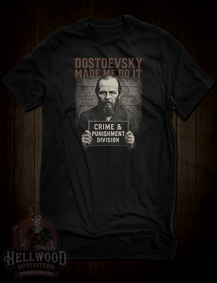 Dostoevsky Made Me Do It t-shirt design