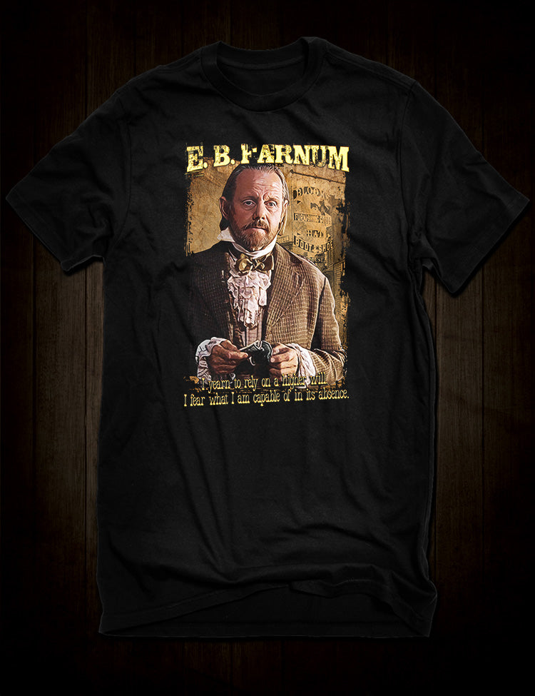 Deadwood E.B. Farnum t-shirt tribute