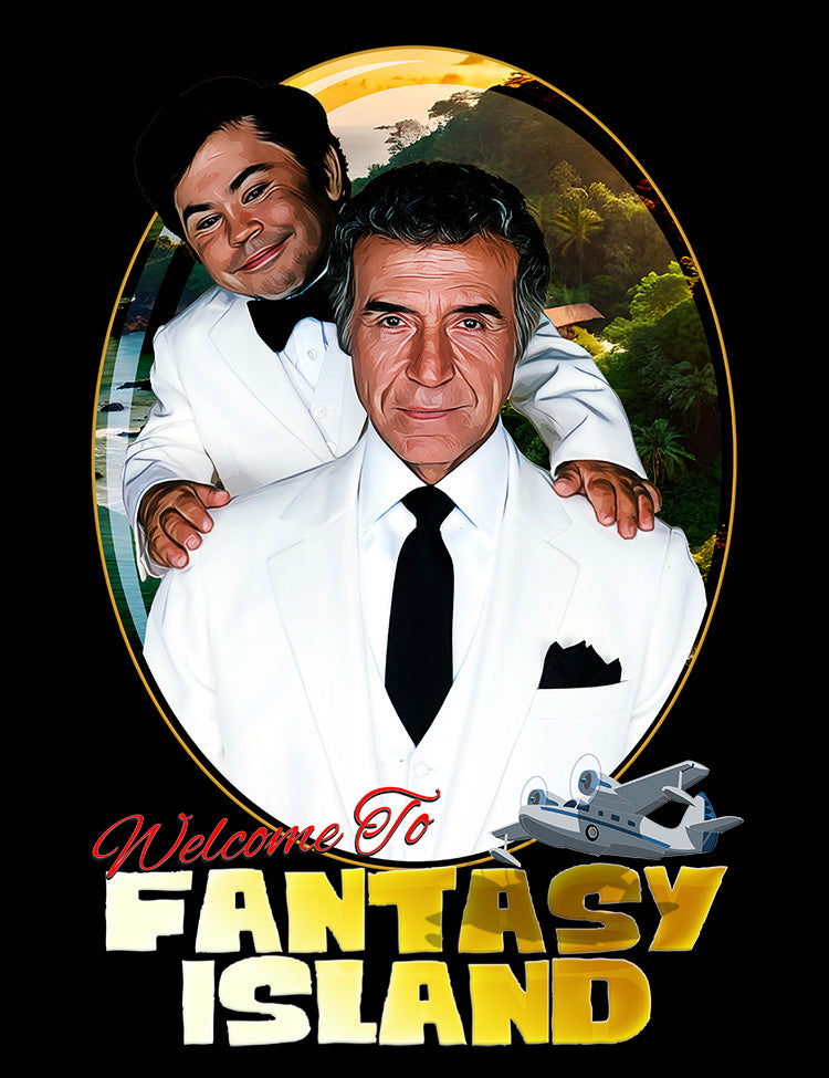 Welcome To Fantasy Island T-Shirt