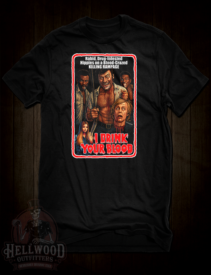 I Drink Your Blood T-Shirt