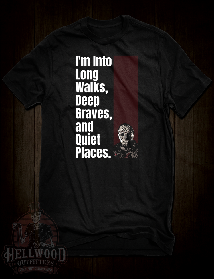 Long Walks & Deep Graves dark humor t-shirt
