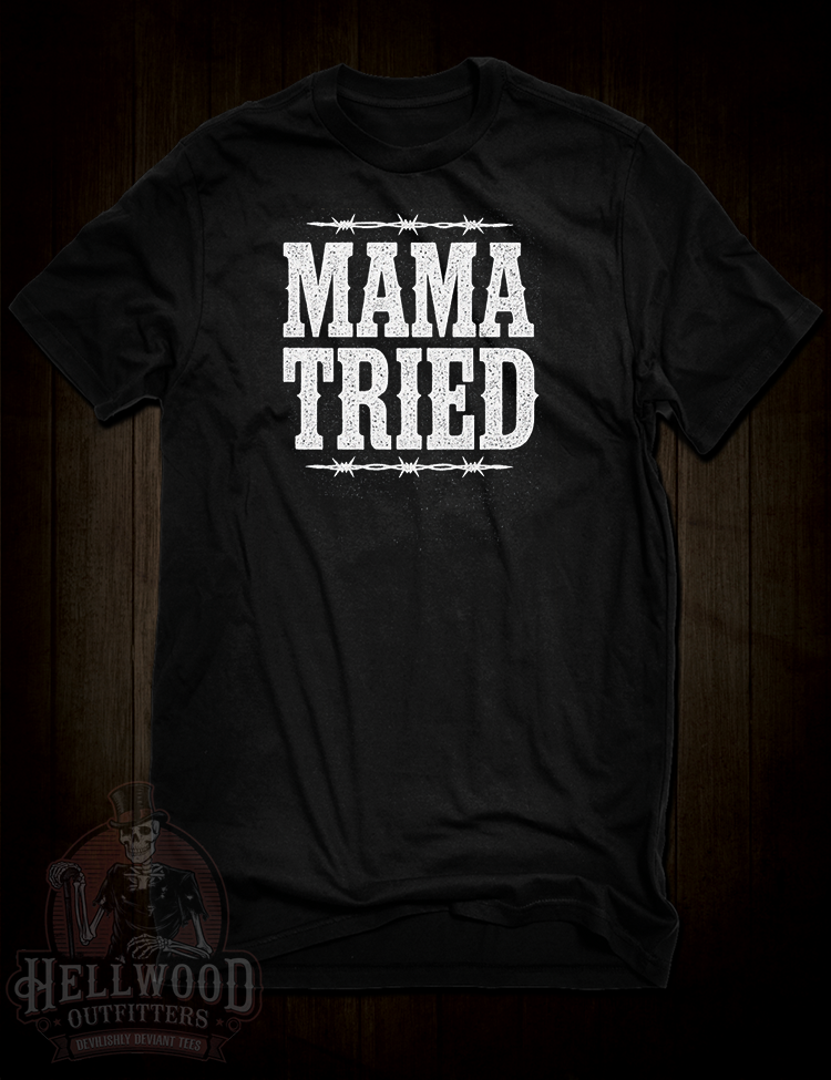 Mama Tried Merle Haggard lyric t-shirt design