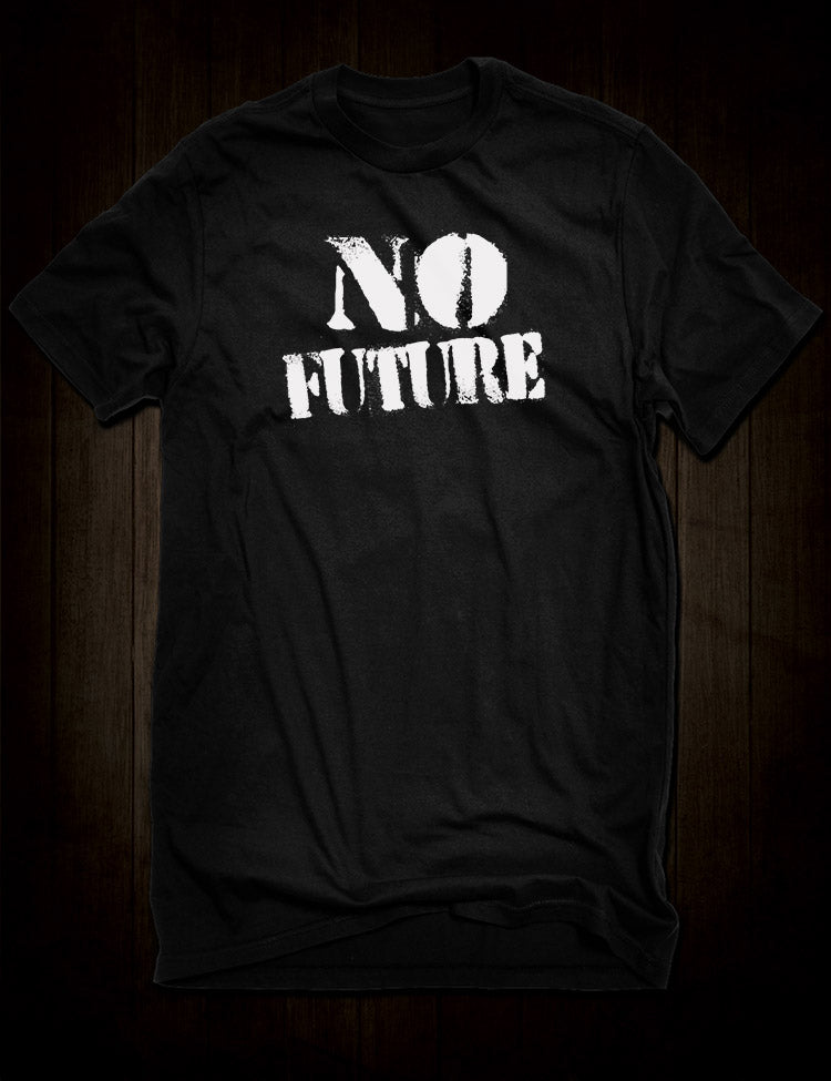 No Future t-shirt Punk rock mantra apparel