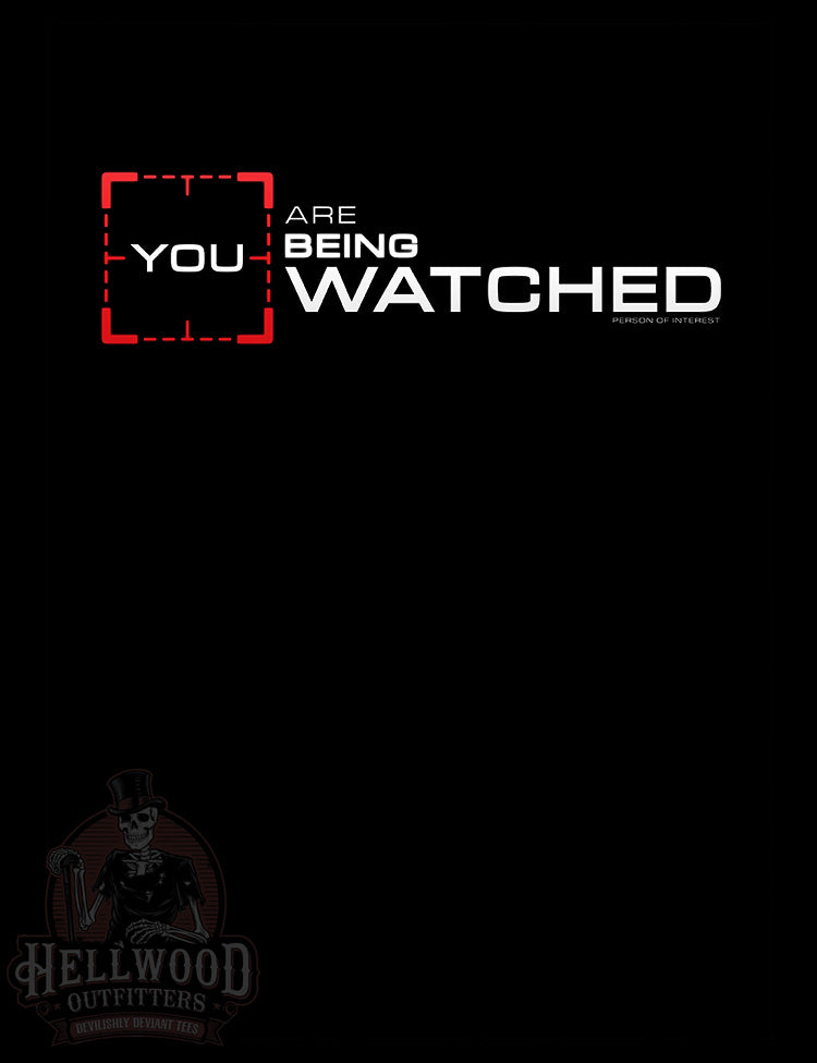 "You Are Being Watched" fan apparel