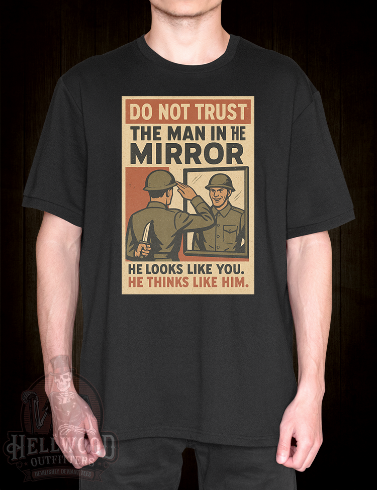 Do Not Trust The Man In The Mirror dystopian style shirt