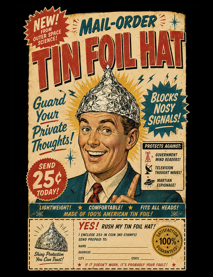 Tin Foil Hat T-Shirt by Hellwood Outfitters