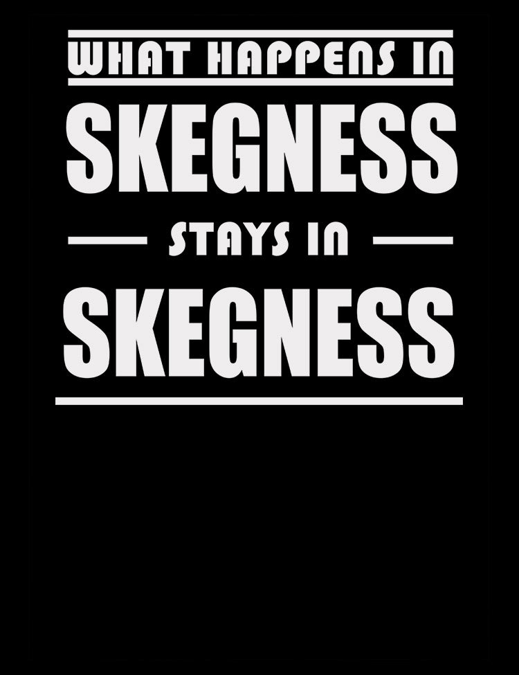 Bold text Skegness seaside humour shirt