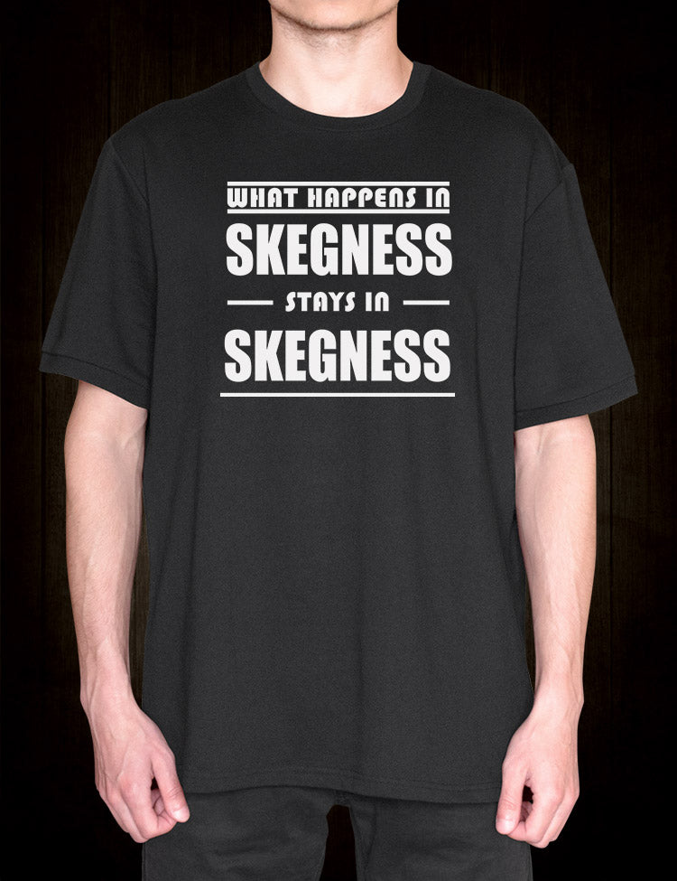 Skegness nightlife slogan graphic shirt