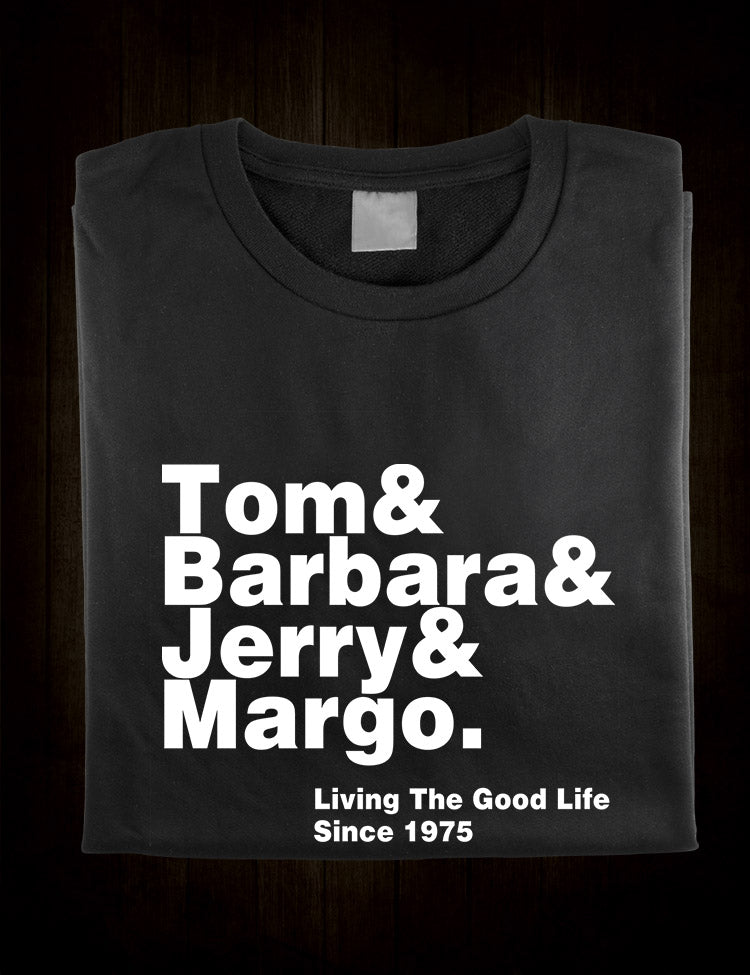 The Good Life Classic Sitcom T-Shirt