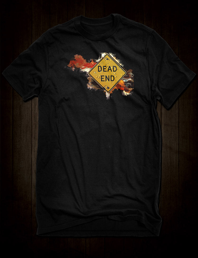 Dead End Sign T-Shirt - Hellwood Outfitters