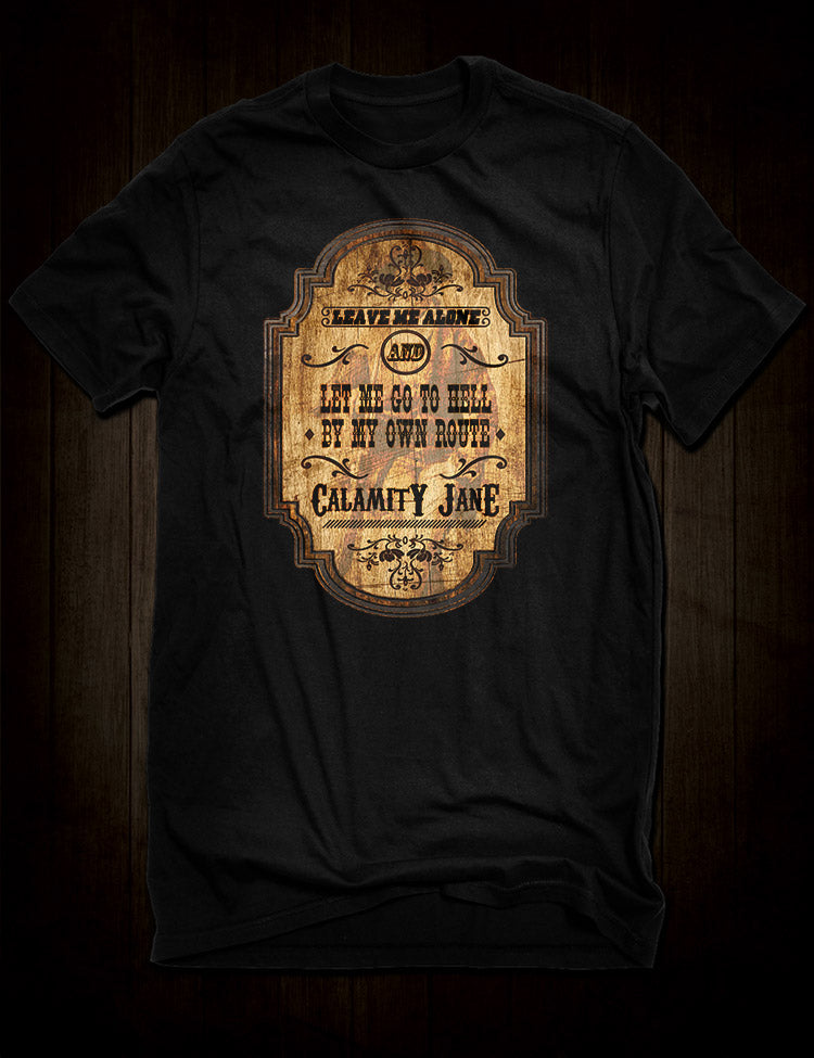Calamity Jane T-Shirt - Hellwood Outfitters