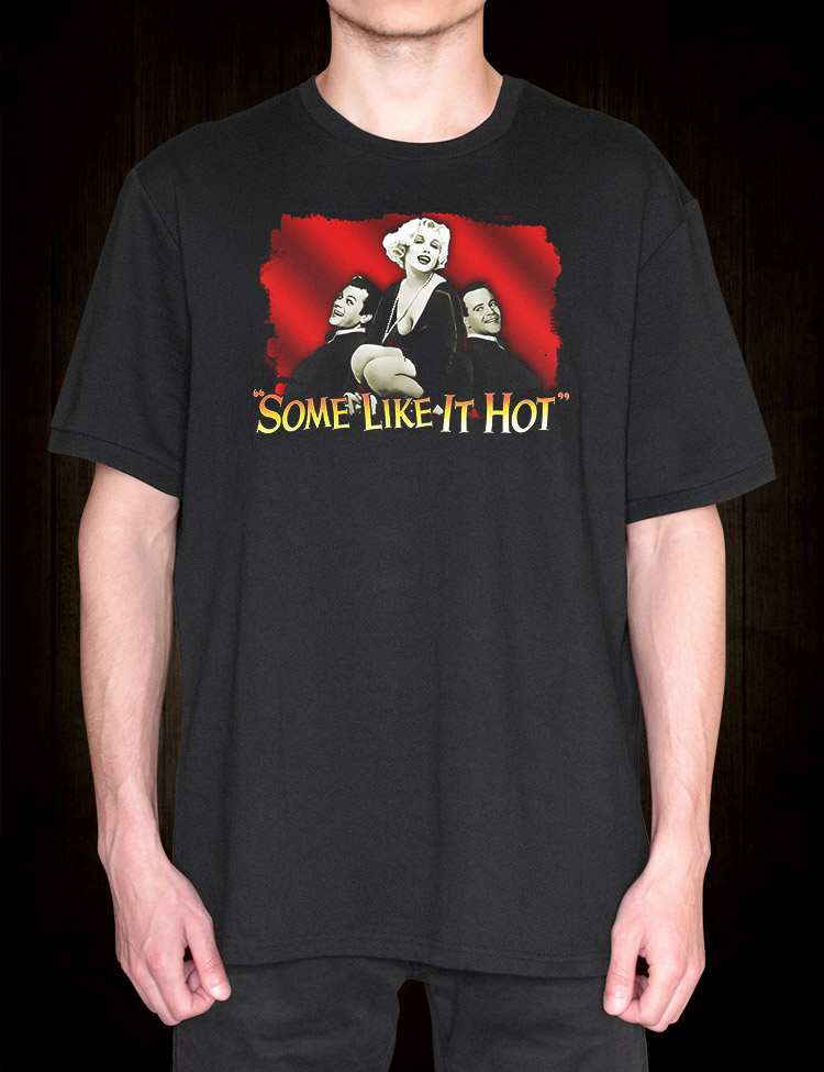 Some Like It Hot T-Shirt