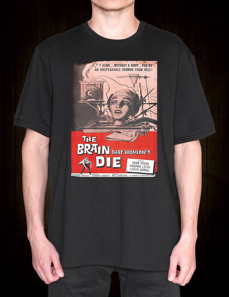 The Brain That Wouldn't Die T-Shirt
