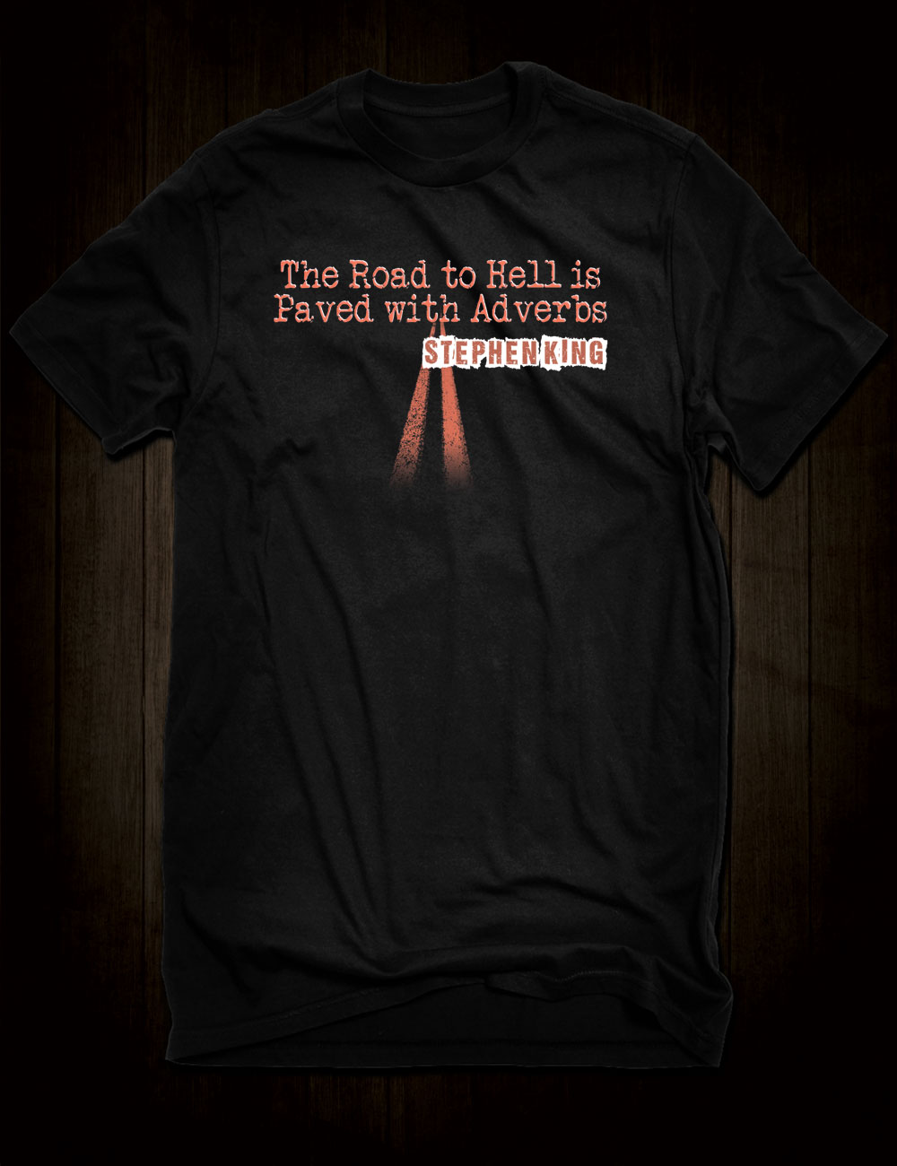 Stephen King Quote T-Shirt