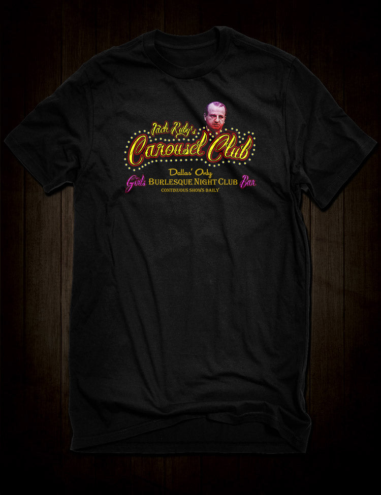 Jack Ruby's Carousel Club T-Shirt - Hellwood Outfitters