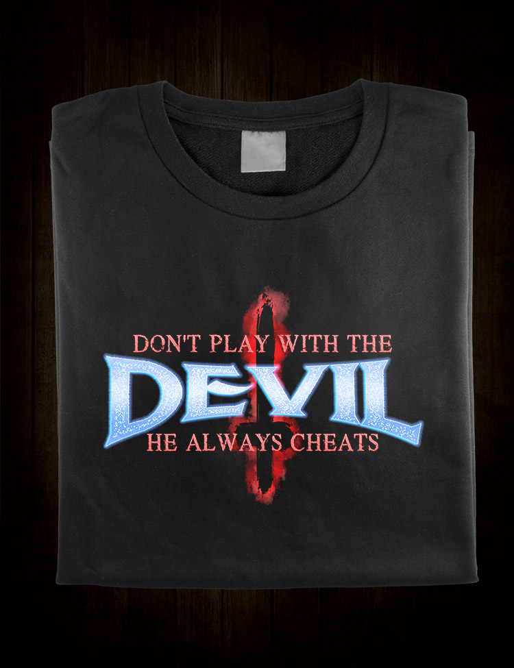 Don't Play With The Devil T-Shirt - Hellwood Outfitters