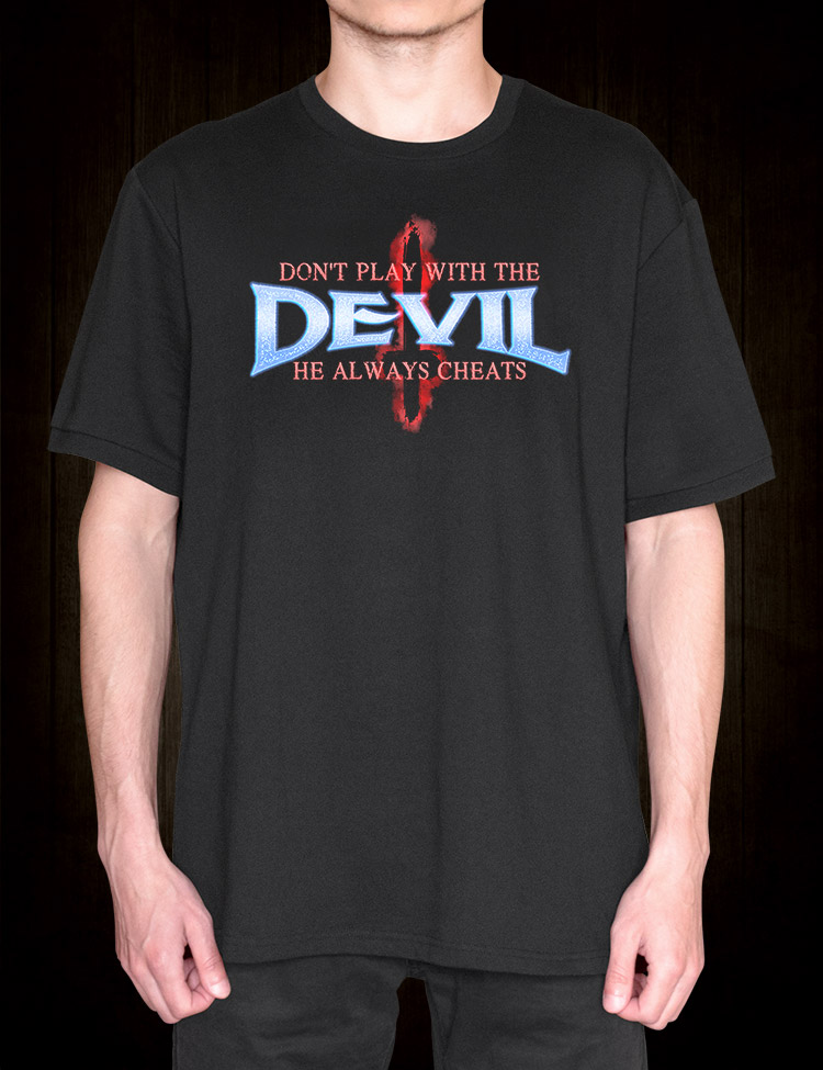 Don't Play With The Devil T-Shirt - Hellwood Outfitters