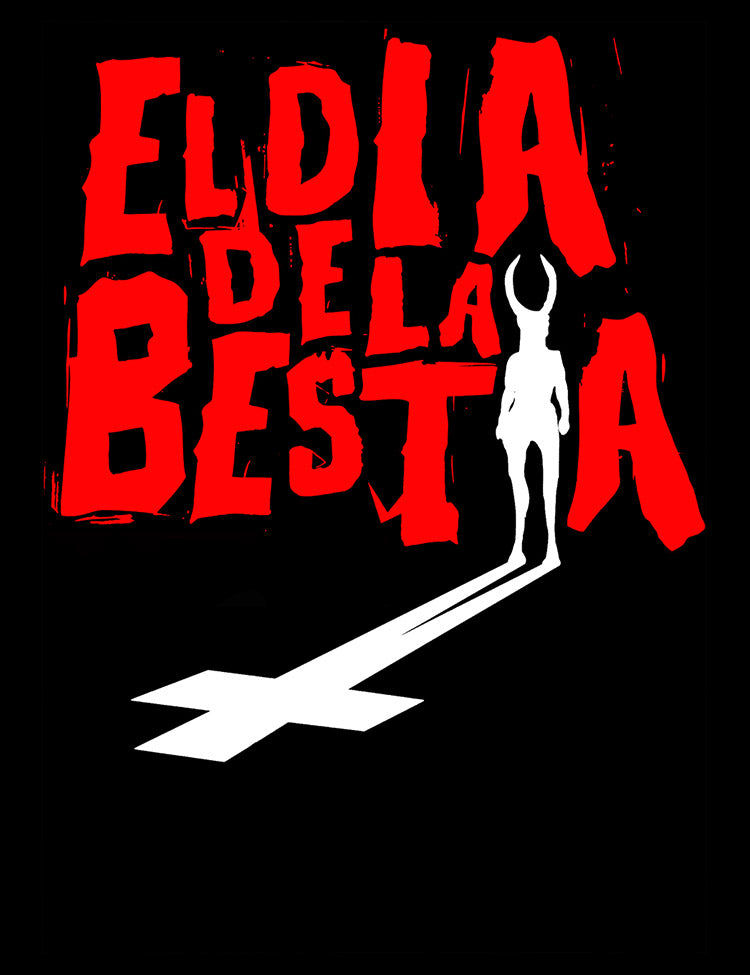 El Dia De La Bestia T-Shirt - Hellwood Outfitters