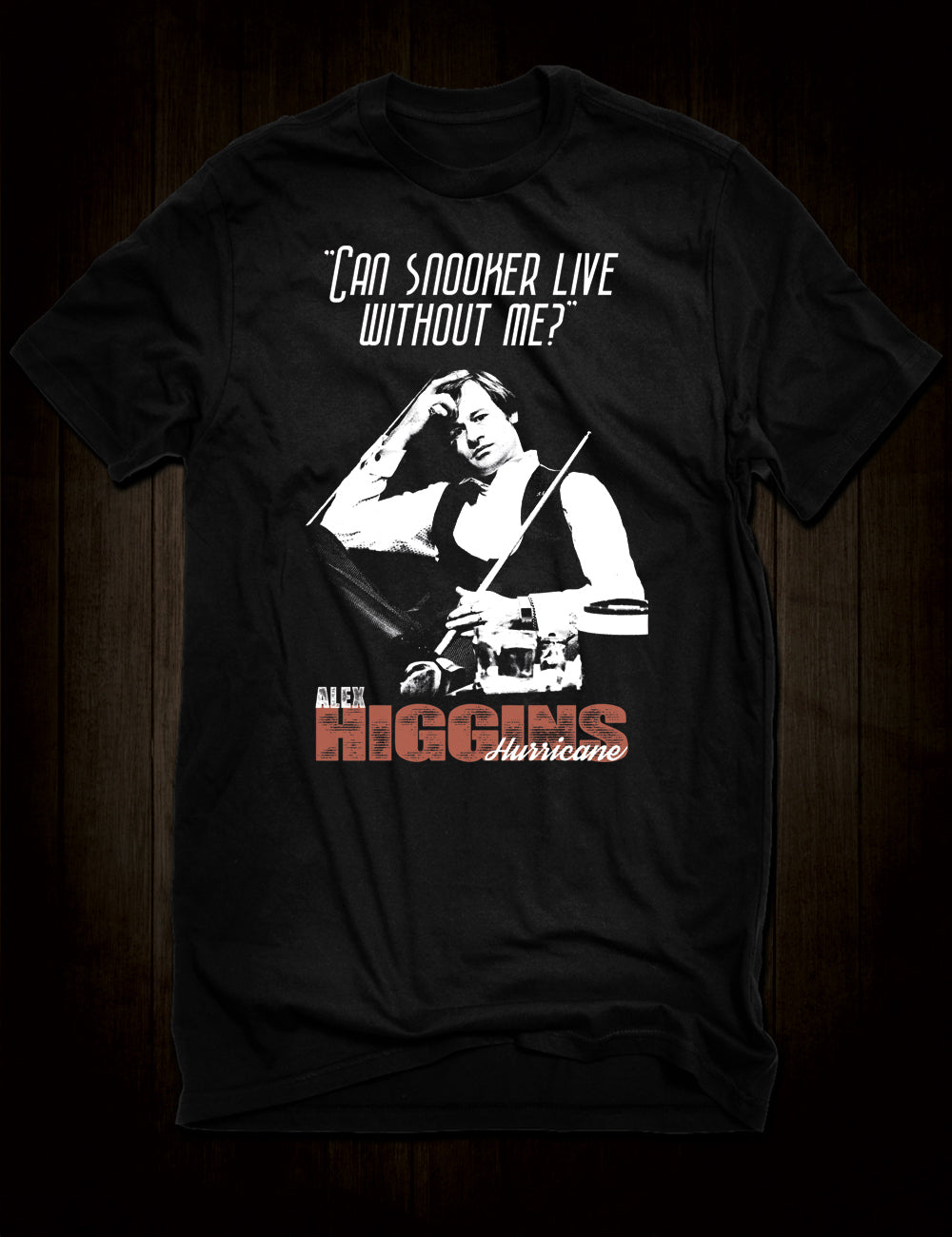 Alex Hurricane Higgins T-Shirt