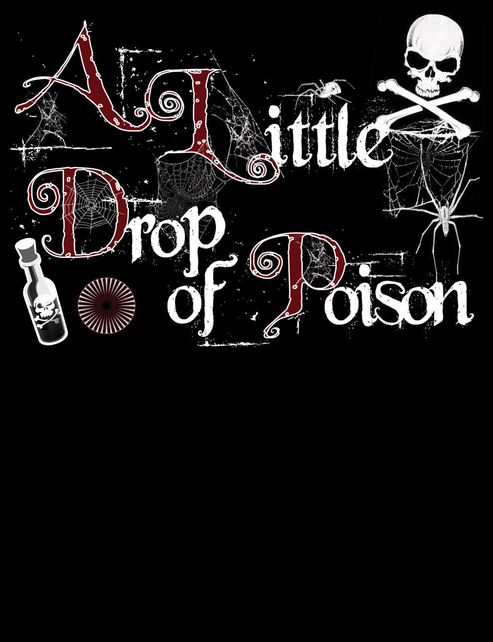 A Little Drop Of Poison T-Shirt Tom Waits
