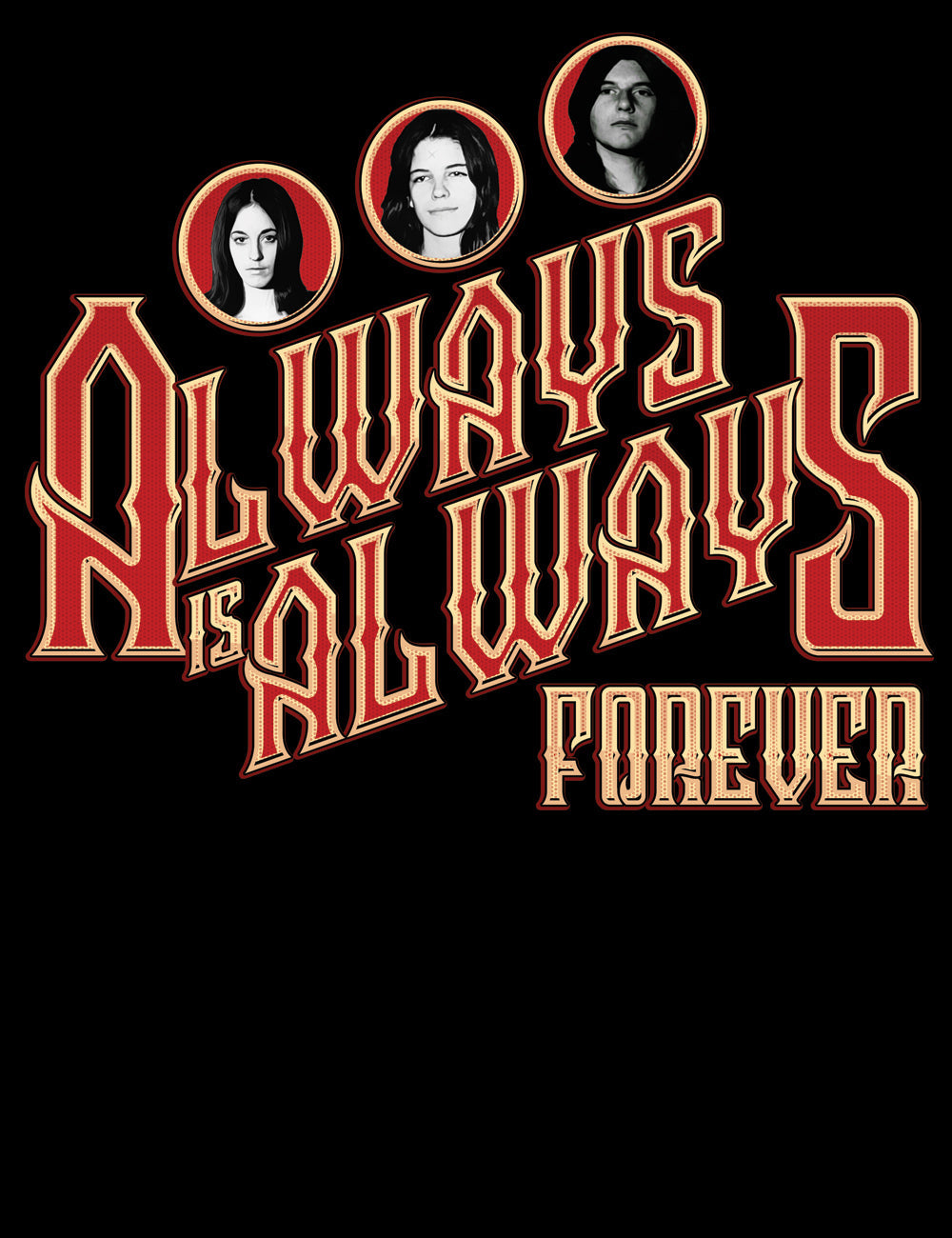 Charles Manson T-Shirt Always Is Always Forever