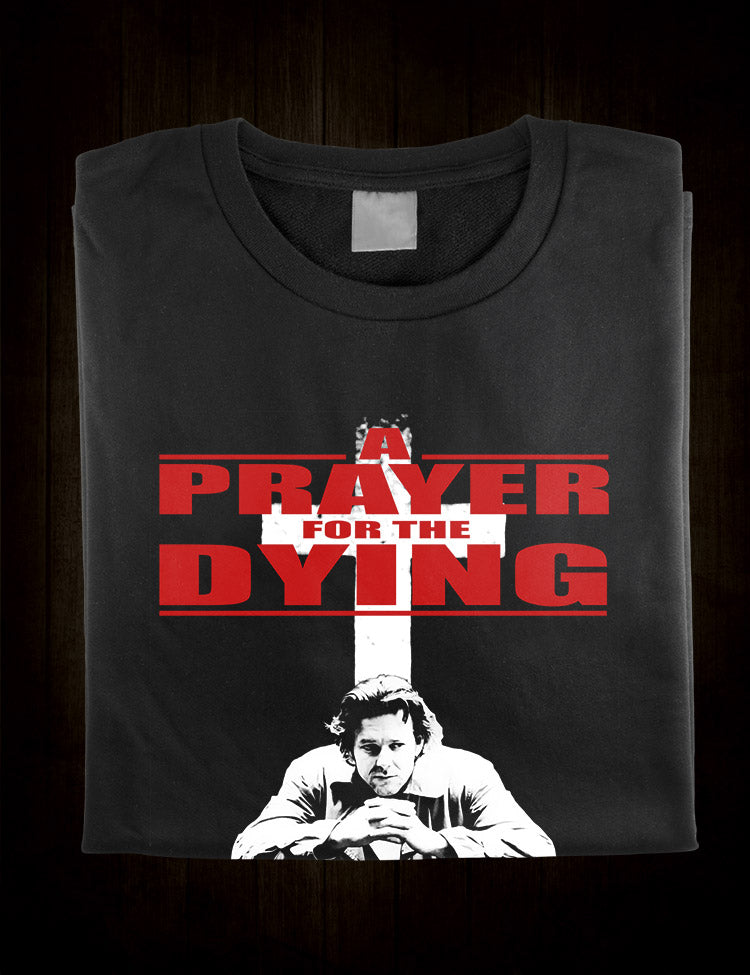 A Prayer For The Dying T-Shirt