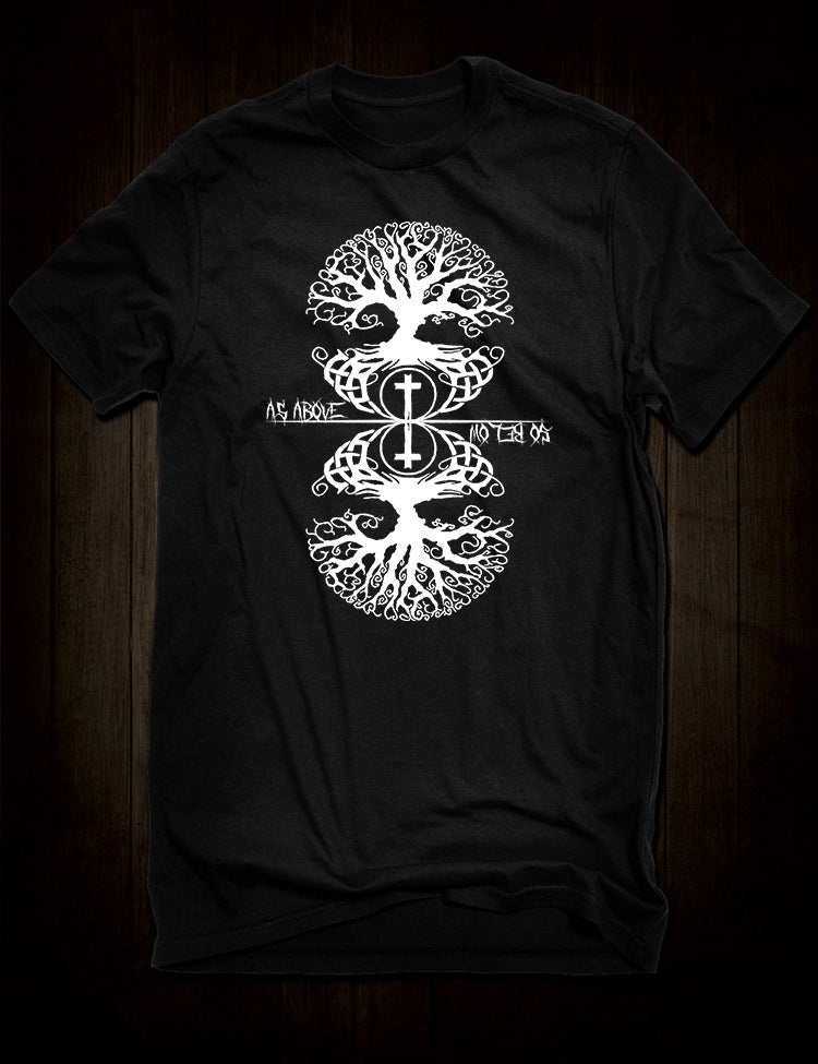 As Above So Below T-Shirt