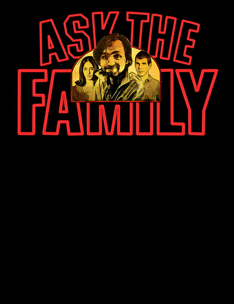 Ask The Family Charlie Manson T-Shirt