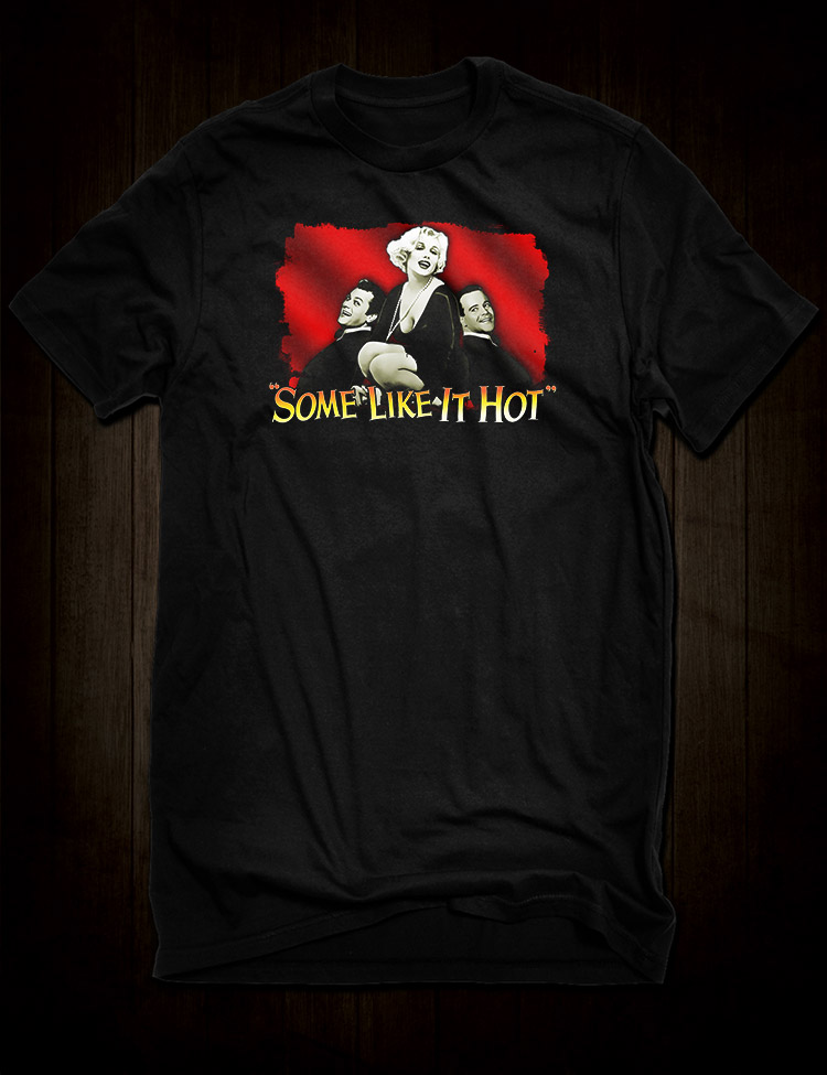 Some Like It Hot T-Shirt