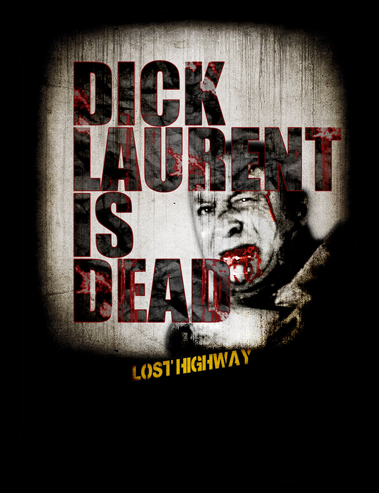 Lost Highway - Dick Laurent Is Dead T-Shirt - Hellwood Outfitters