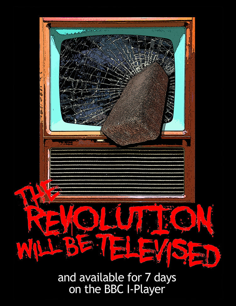 The Revolution Will Be Televised T-Shirt