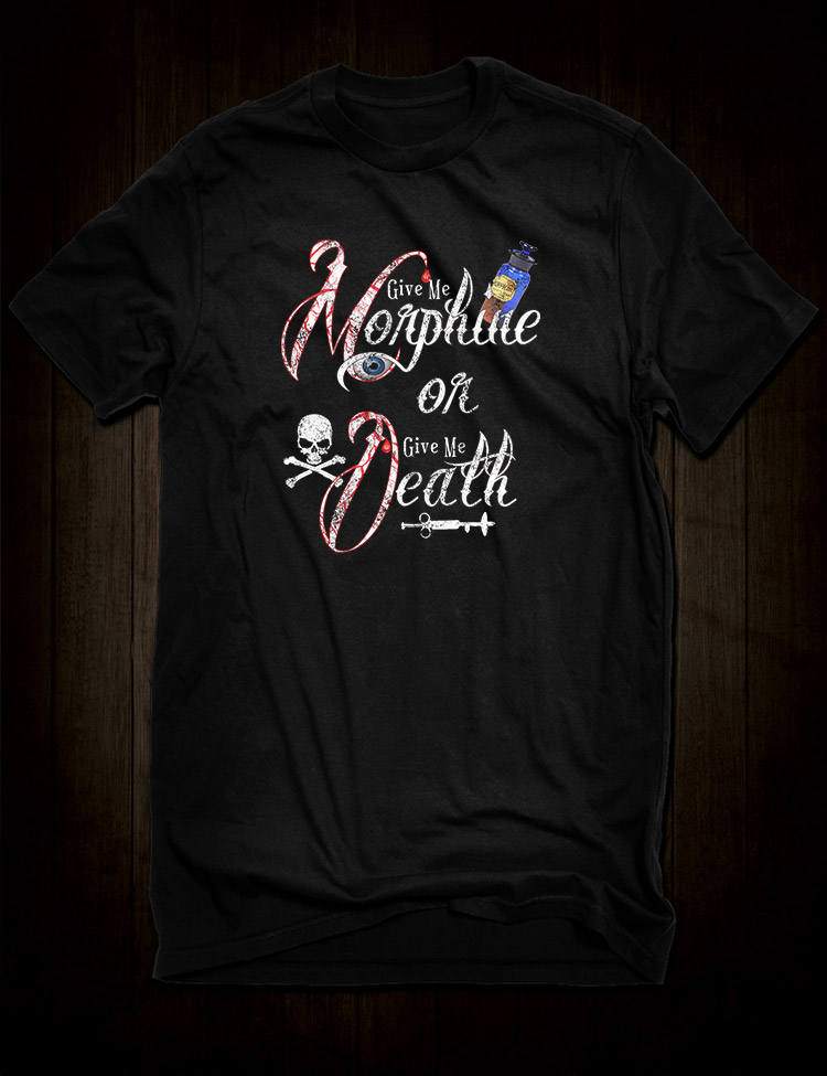 Give Me Morphine T-Shirt - Hellwood Outfitters