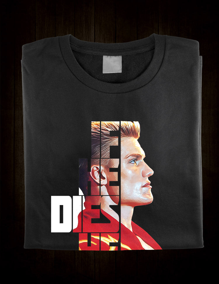 If He Dies He Dies Ivan Drago Quote T-Shirt