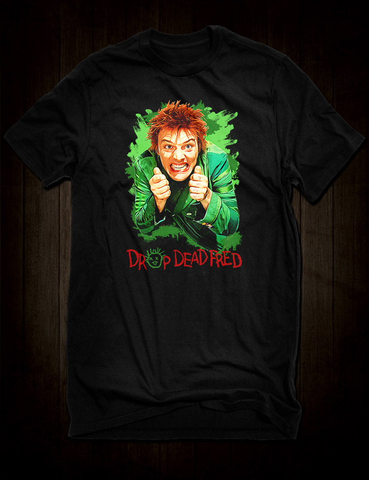 Drop Dead Fred T-Shirt