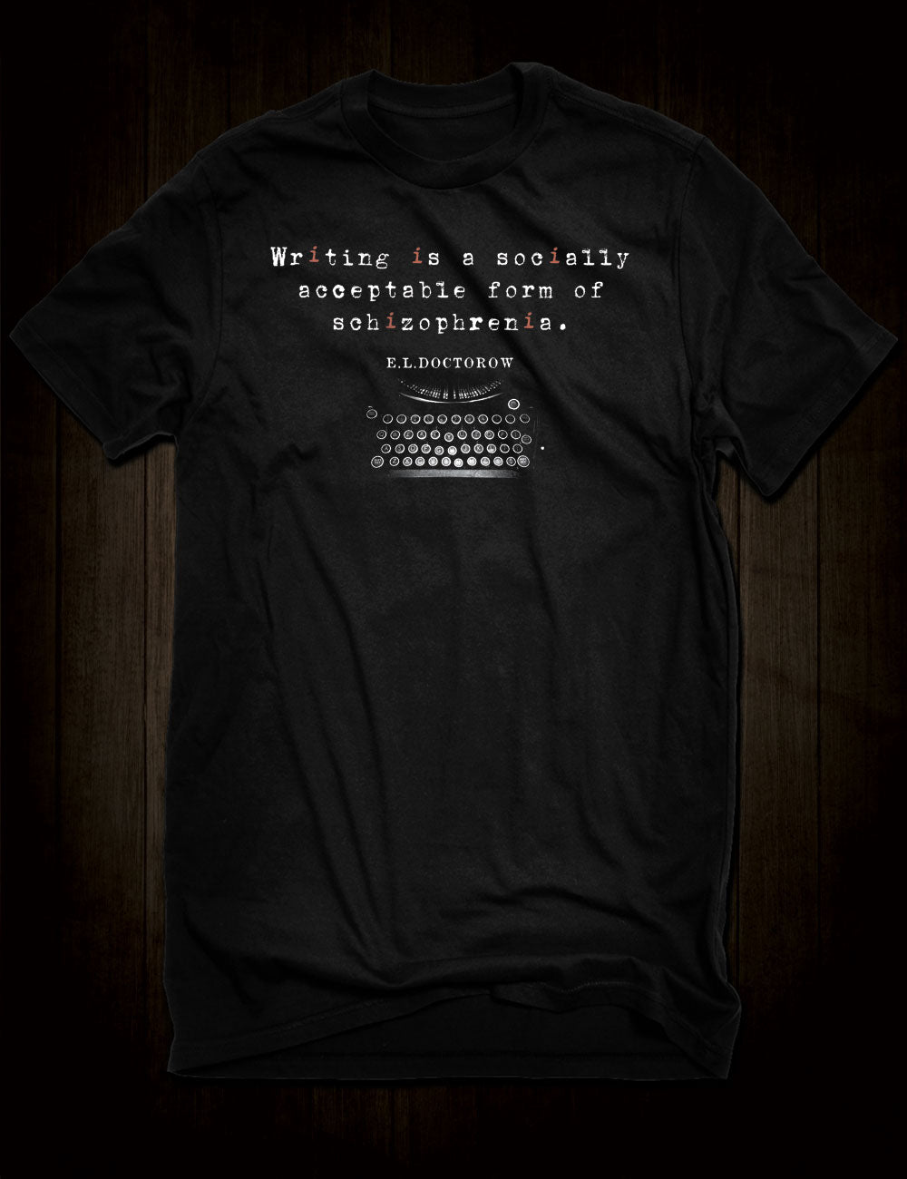 Writing Quote E L Doctorow T-Shirt