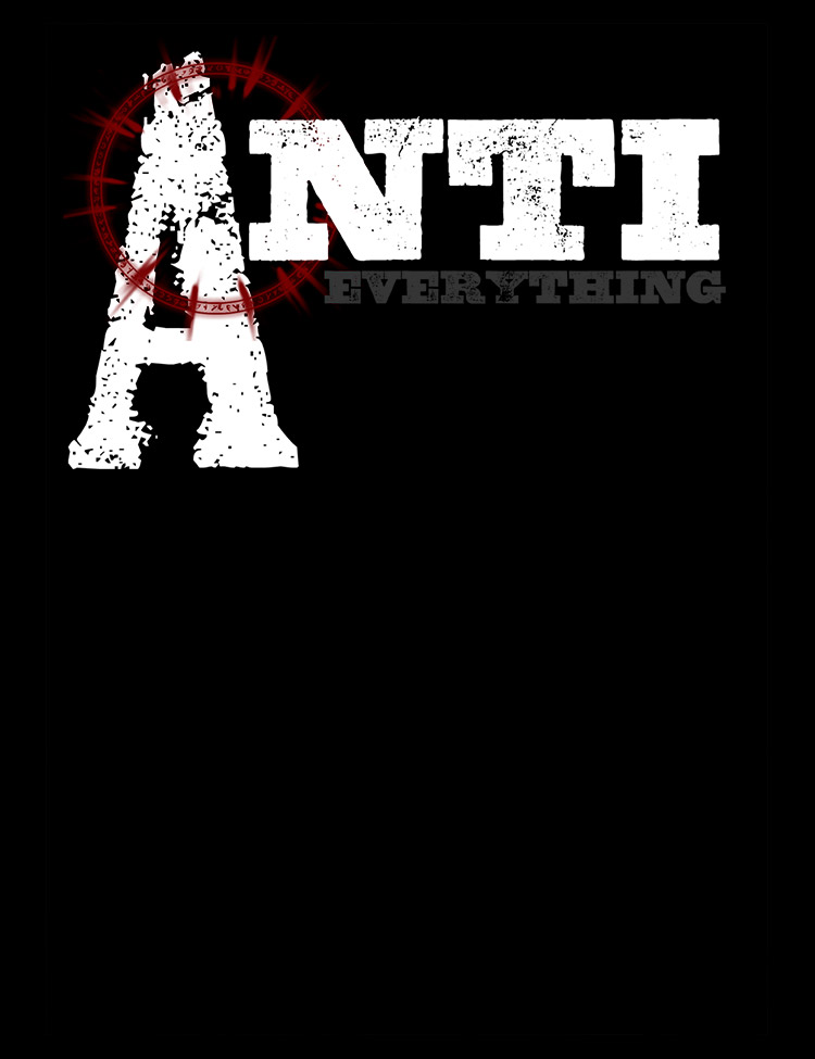 Anti Everything Anarchist T-Shirt